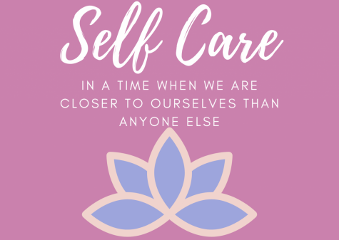Self-Care In A Time When We Are Closer To Ourselves Than Anyone Else